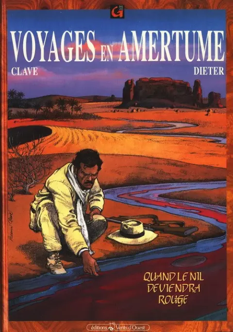 Voyages en Amertume Tome 2 Quand le Nil deviendra rouge