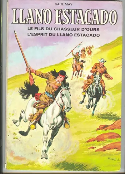 Winnetou Tome 5 et 6 Llano Estacado, le fils du chasseur d'ours, l'esprit du Llano Estacado