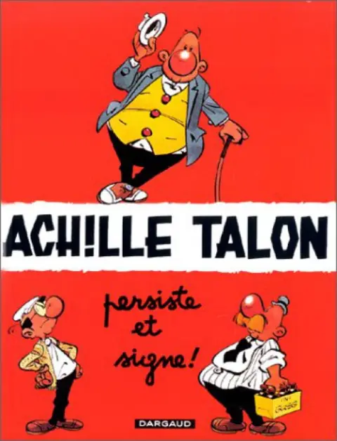 Couverture de l'album Achille Talon Tome 3 Achille Talon persiste et signe !