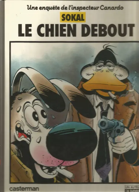 Couverture de l'album Canardo Tome 1 Le chien debout