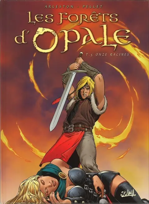 Couverture de l'album Les Forêts d'Opale Tome 5 Onze racines