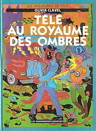 Les Aventures de télé Tome 2 Télé au royaume des ombres