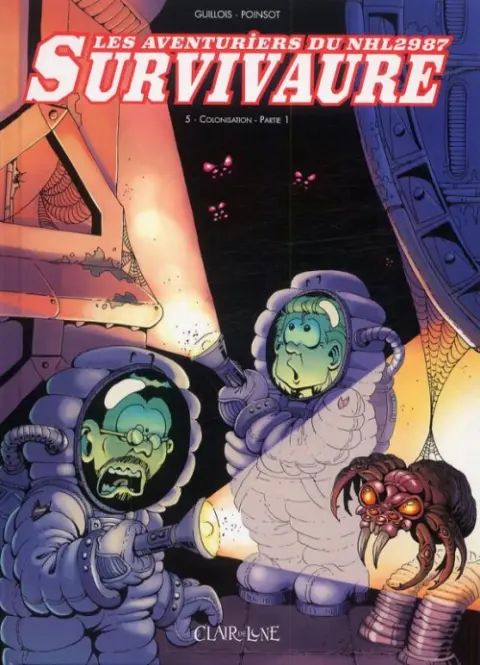 Les Aventuriers du NHL2987 Survivaure Tome 5 Colonisation - Partie 1