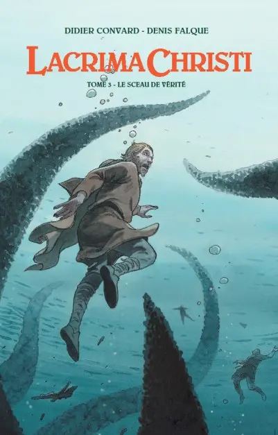 Couverture de l'album Le Triangle secret - Lacrima Christi Tome 3 Le sceau de vérité