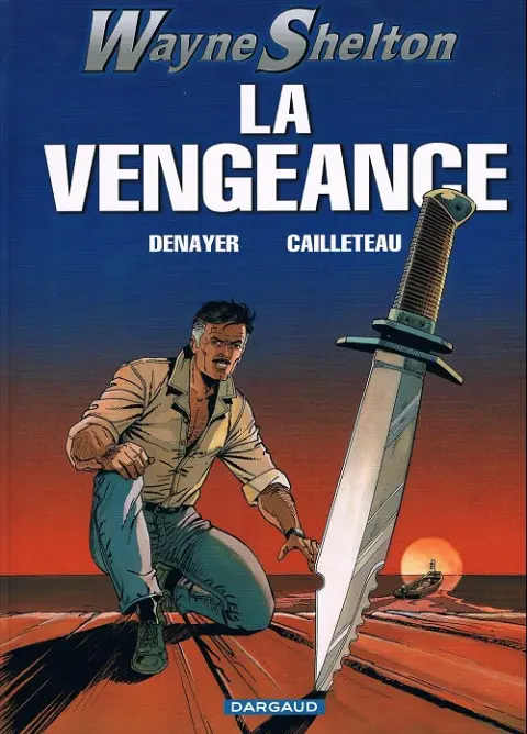 Couverture de l'album Wayne Shelton Tome 5 La vengeance