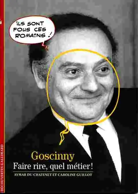 Goscinny - faire rire, quel métier