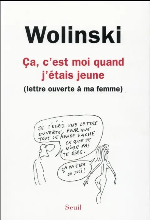 Ça, c'est moi quand j'étais jeune (lettre ouverte à ma femme)