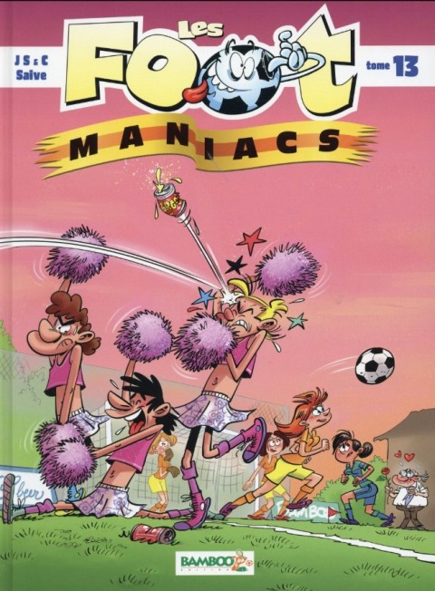 Les Foot-maniacs Tome 13