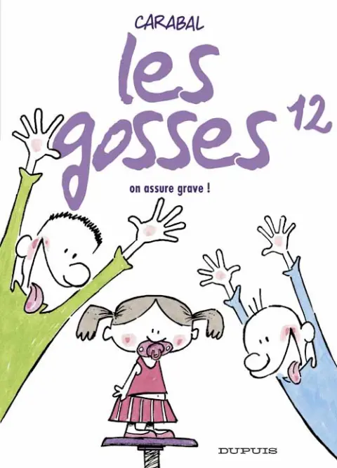 Les Gosses Tome 12 On assure grave !