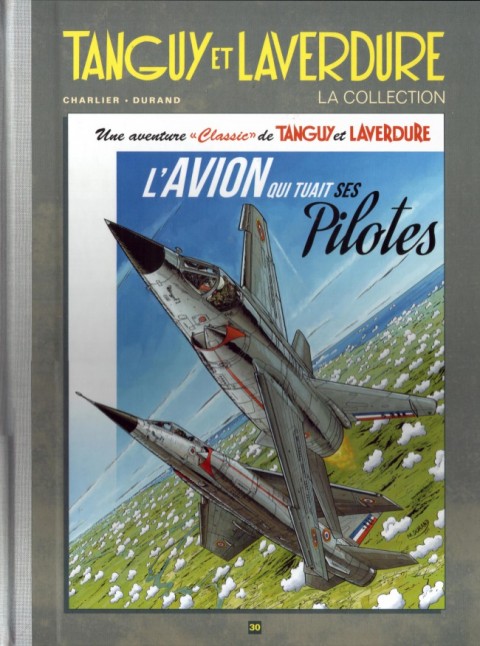Couverture de l'album Tanguy et Laverdure - La Collection Tome 30 L'avion qui tuait ses pilotes