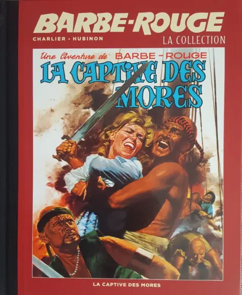 Barbe-Rouge La collection Tome 16 La captive des Mores