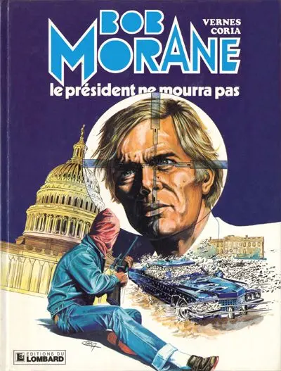 Bob Morane Tome 32 Le président ne mourra pas