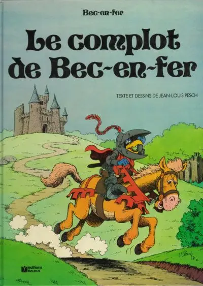 Bec-en-fer 1ère série Tome 1 Le complot de Bec-en fer