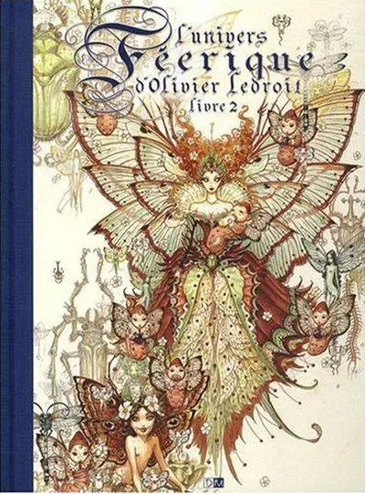 L'univers féerique d'Olivier Ledroit Livre 2