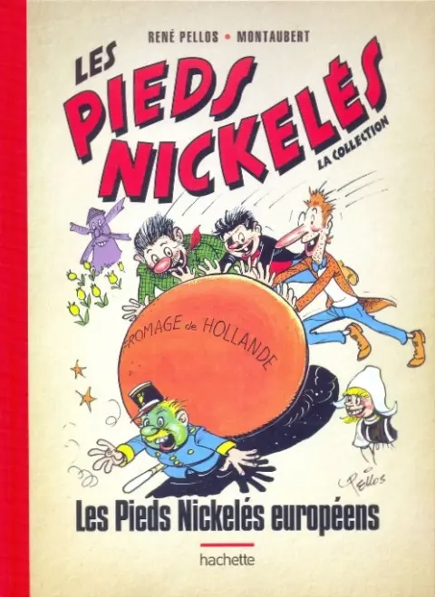 Les Pieds Nickelés - La collection Tome 21 Les Pieds Nickelés européens