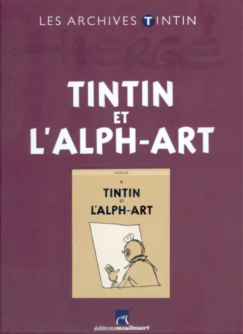 Les archives Tintin Tome 24 Tintin et l'Alph-art