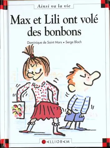 Ainsi va la vie Tome 18 Max et Lili ont volé des bonbons