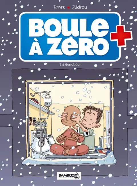 Boule à zéro Tome 6 Le grand jour