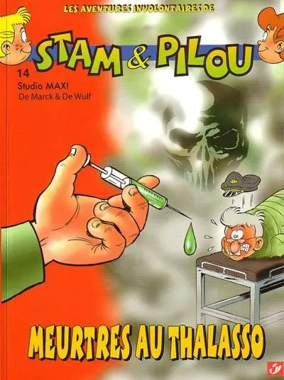 Les aventures involontaires de Stam & Pilou Tome 14 Meurtres au thalasso