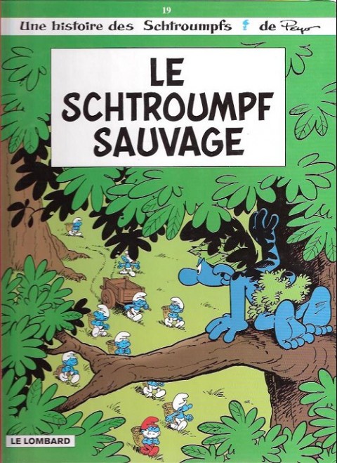 Couverture de l'album Les Schtroumpfs Tome 19 Le schtroumpf sauvage