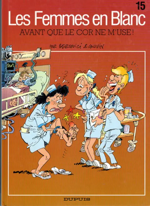 Couverture de l'album Les Femmes en Blanc Tome 15 avant que le cor ne m'use
