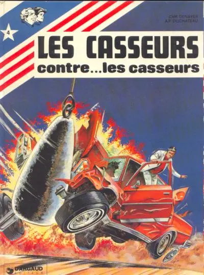 Les Casseurs Tome 4 Les casseurs contre...les casseurs