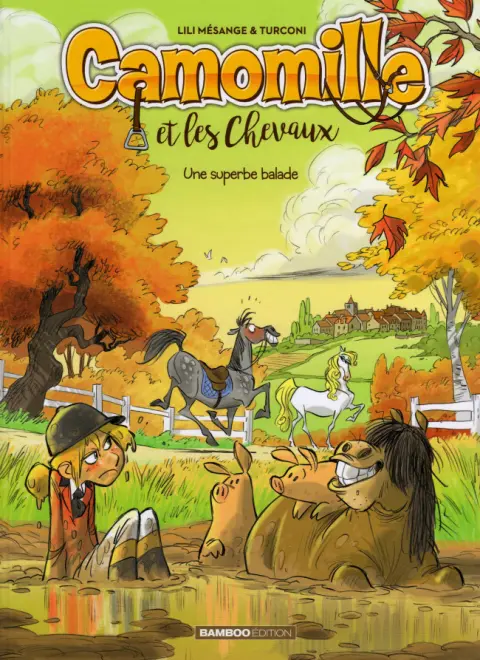 Camomille et les chevaux Tome 5 Une superbe balade