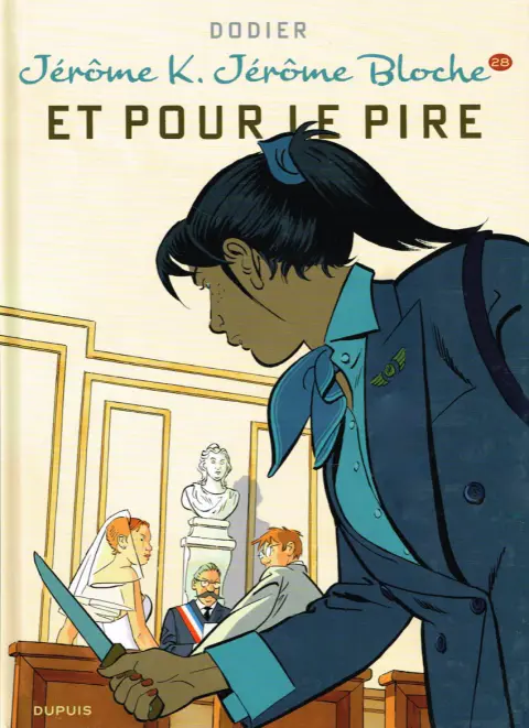 Jérôme K. Jérôme Bloche Tome 28 et pour le pire