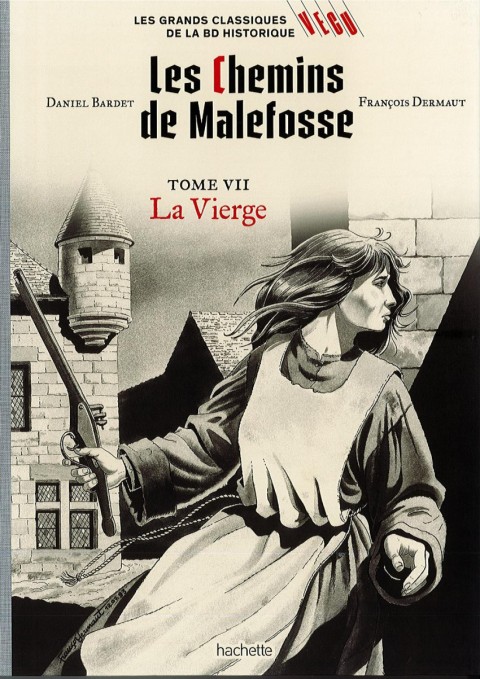 Les grands Classiques de la BD Historique Vécu - La Collection Tome 44 Les Chemins de Malefosse - Tome  VII : La Vierge