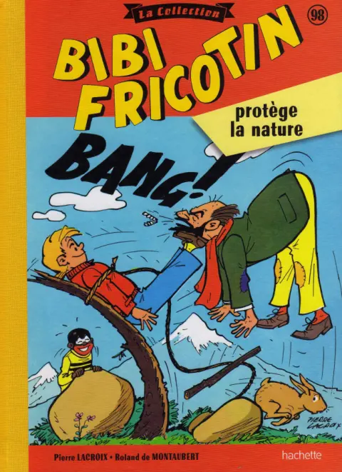 Bibi Fricotin Tome 98 Bibi Fricotin protège la nature