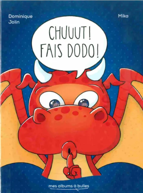 Chuuut ! Fais dodo !