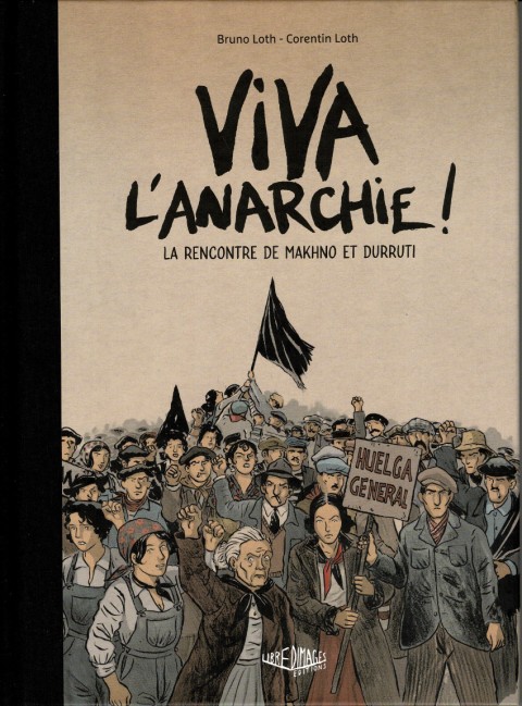 Couverture de l'album Viva l'anarchie ! 1re Partie La rencontre de Makhno et Durruti