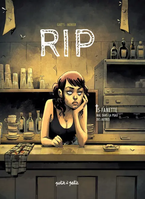 RIP Tome 5 Fanette - Mal dans la peau des autres