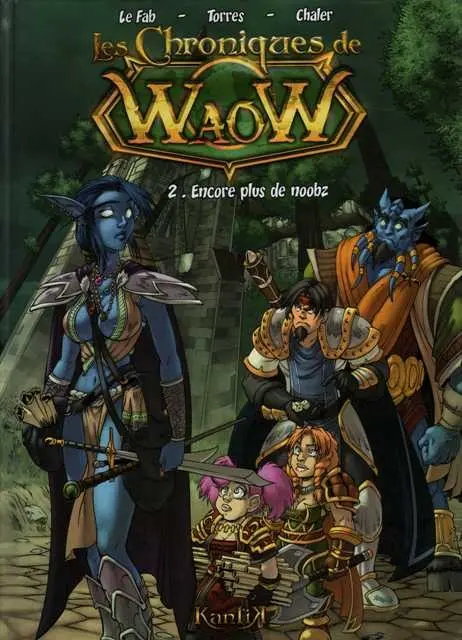 Les Chroniques de Waow Tome 2 Encore plus de noobz