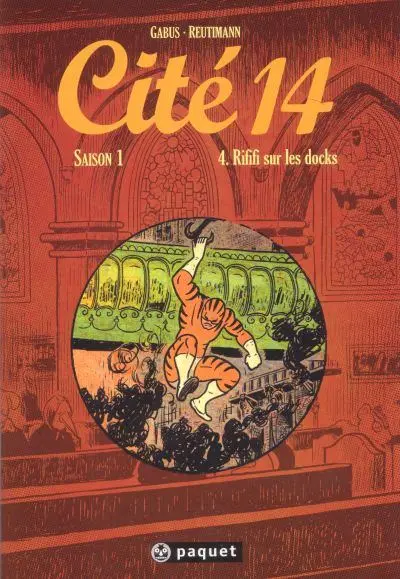 Cité 14 Saison 1 Tome 4 Rififi sur les docks