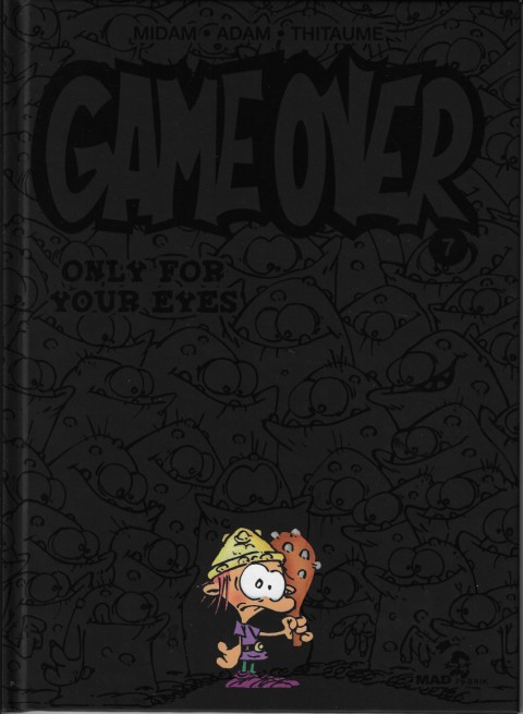 Couverture de l'album Game over Tome 7 Only for your eyes