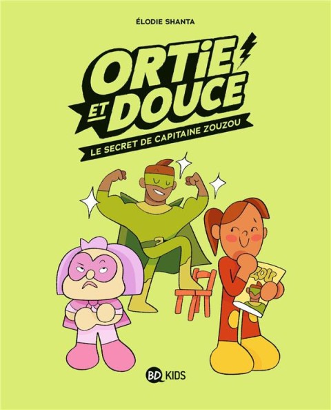 Couverture de l'album Ortie et Douce Tome 2 Le secret de Capitaine Zouzou