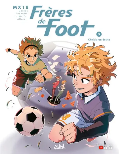 Frères de foot 3 Choisis ton destin