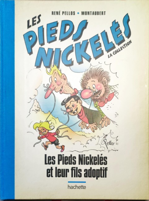 Couverture de l'album Les Pieds Nickelés - La collection Tome 99 Les Pieds Nickelés et leur fils adoptif