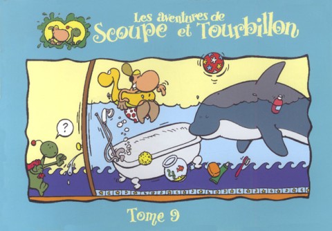 Les aventures de Scoupe et Tourbillon Tome 9