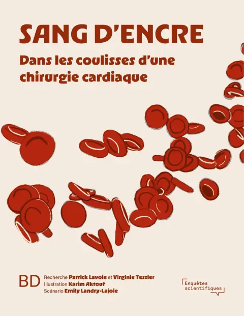 Sang d'encre Dans les coulisses d'une chirurgie cardiaque