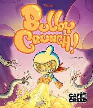 Bulby Crunch ! 2 Nano bug