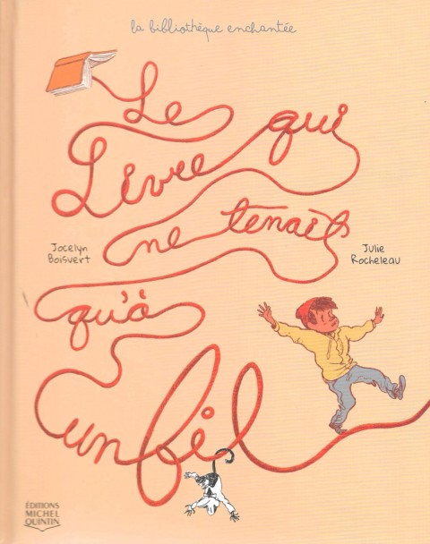 Le livre qui ne tenait qu'à un fil