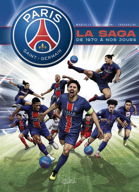 La Saga du Paris Saint-Germain De 1970 à nos jours