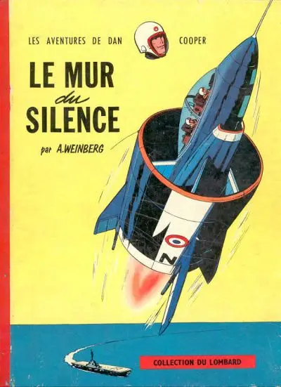Les aventures de Dan Cooper Tome 3 Le mur du silence