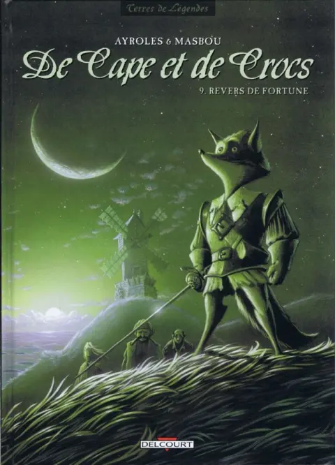 De Cape et de Crocs Tome 9 Revers de fortune