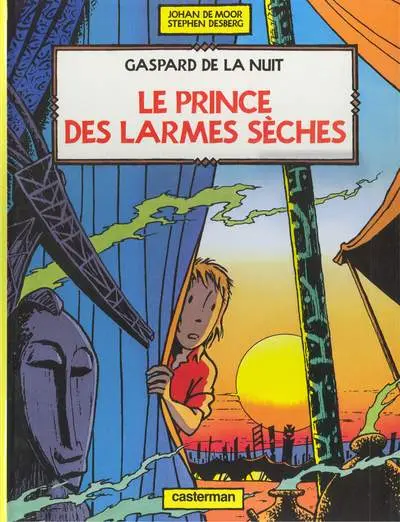 Gaspard de la nuit Tome 3 Le prince des larmes sèches