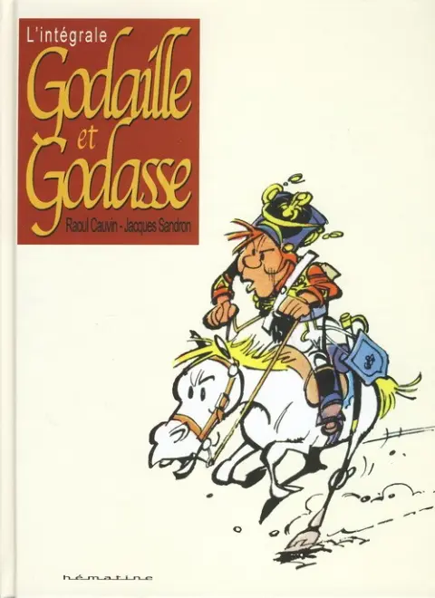Godaille et Godasse L'intégrale