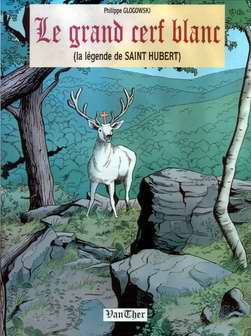 Couverture de l'album Le Grand cerf blanc La légende de Saint Hubert