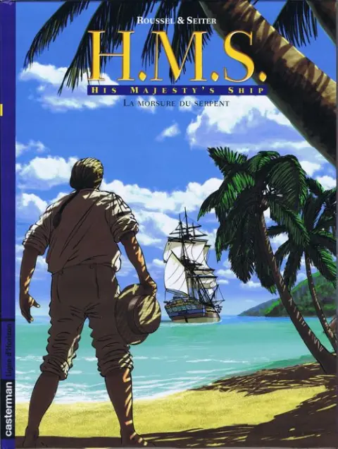 H.M.S. - His Majesty's Ship Tome 3 La morsure du serpent